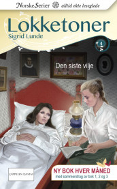 Den siste vilje av Sigrid Lunde (Ebok)