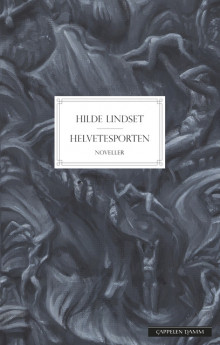 Helvetesporten av Hilde Lindset (Innbundet)