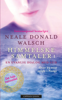 Himmelske samtaler 1 av Neale Donald Walsch (Heftet)