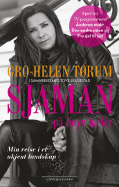 Sjaman på høye hæler av Tove Skagestad og Gro-Helen Tørum (Heftet)
