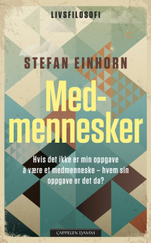 Medmennesker av Stefan Einhorn (Heftet)