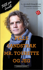 Mr Tourette og jeg av Pelle Sandstrak (Heftet)