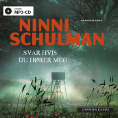 Svar hvis du hører meg av Ninni Schulman (Lydbok MP3-CD)