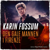 Den gale mannen i Firenze av Karin Fossum (Nedlastbar lydbok)