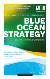 Blue Ocean Strategy av W. Chan Kim og Renée Mauborgne (Heftet)