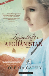 Leppestift i Afghanistan av Roberta Gately (Ebok)