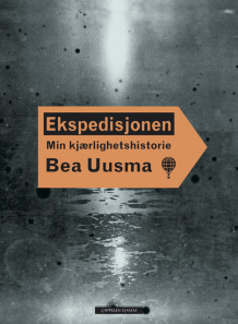 Ekspedisjonen av Bea Uusma (Innbundet)