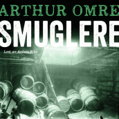 Smuglere av Arthur Omre (Nedlastbar lydbok)