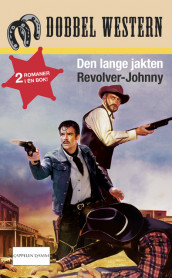 Den lange jakten/Revolver-Johnny av Jackson Cole (Heftet)