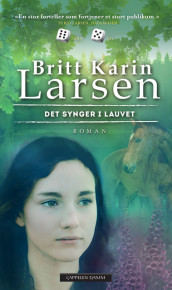 Det synger i lauvet av Britt Karin Larsen (Heftet)