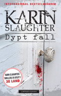 Dypt fall av Karin Slaughter (Heftet)
