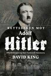 Rettssaken mot Adolf Hitler av David King (Innbundet)
