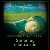 Simon og eiketrærne av Marianne Fredriksson (Nedlastbar lydbok)