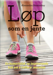 Løp som en jente av Alexandra Heminsley (Ebok)