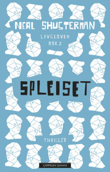 Spleiset. Livsloven 2 av Neal Shusterman (Innbundet)