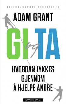 Gi og ta av Adam Grant (Ebok)