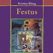 Festus av Kristian Klang (Nedlastbar lydbok)