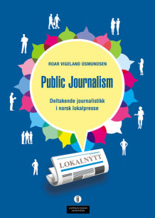 Public Journalism av Roar Vigeland Osmundsen (Heftet)