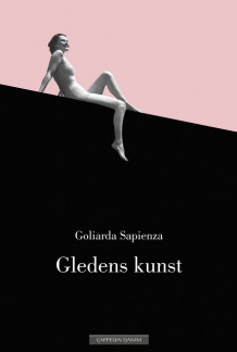 Gledens kunst av Goliarda Sapienza (Ebok)