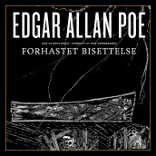 Forhastet bisettelse av Edgar Allan Poe (Nedlastbar lydbok)