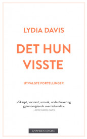 Det hun visste av Lydia Davis (Heftet)