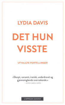 Det hun visste av Lydia Davis (Heftet)