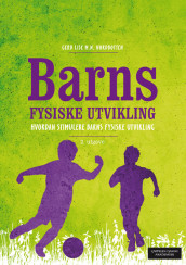 Barns fysiske utvikling av Gerd Lise M.N. Nordbotten (Heftet)