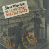 De eksentriske herrers klubb av Stein Riverton (Nedlastbar lydbok)