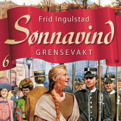 Grensevakt av Frid Ingulstad (Nedlastbar lydbok)