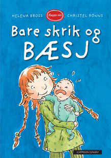 Bare skrik og bæsj av Helena Bross (Innbundet)