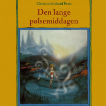 Den lange pølsemiddagen av Christin Grilstad Prøis (Nedlastbar lydbok)