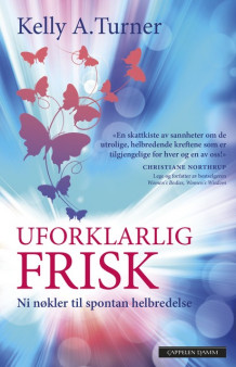 Uforklarlig frisk av Kelly A. Turner (Heftet)