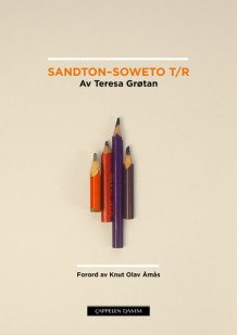 Sandton.Soweto t/r av Teresa Grøtan (Ebok)
