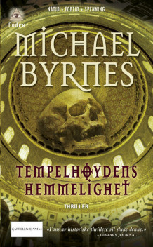 Tempelhøydens hemmelighet av Michael Byrnes (Heftet)