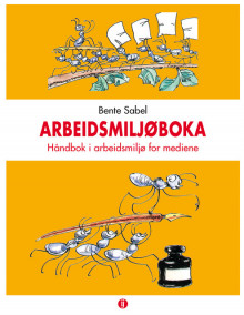 Arbeidsmiljøboka av Bente Sabel (Ebok)