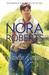 Stolte hjerter av Nora Roberts (Heftet)