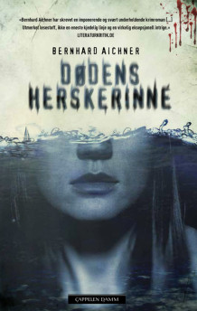 Dødens herskerinne av Bernhard Aichner (Ebok)