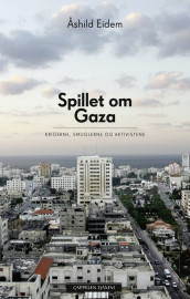 Spillet om Gaza av Åshild Eidem (Heftet)