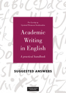 Academic Writing in English Suggested Answers av Per Lysvåg og Gjertrud F. Stenbrenden (Ebok)