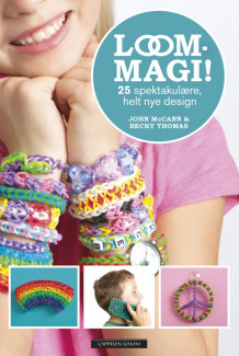 Loom-magi! av John McCann (Innbundet)