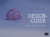 Designguide for strikkere av Kari Hestnes (Fleksibind)