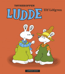 Tøysekoppen Ludde av Ulf Löfgren (Innbundet)