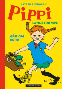 Pippi Langstrømpe går om bord av Astrid Lindgren (Innbundet)