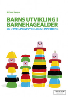 Barns utvikling i barnehagealder av Richard Haugen (Heftet)
