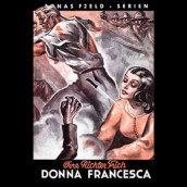 Donna Francesca av Øvre Richter Frich (Nedlastbar lydbok)