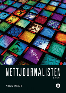 Nettjournalisten av Nils G. Indahl (Ebok)