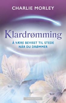 Klardrømming av Charlie Morley (Heftet)