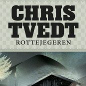 Rottejegeren av Chris Tvedt (Nedlastbar lydbok)