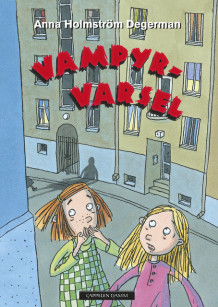 Vampyrvarsel av Anna Holmström Degerman (Innbundet)