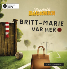 Britt-Marie var her av Fredrik Backman (Nedlastbar lydbok)